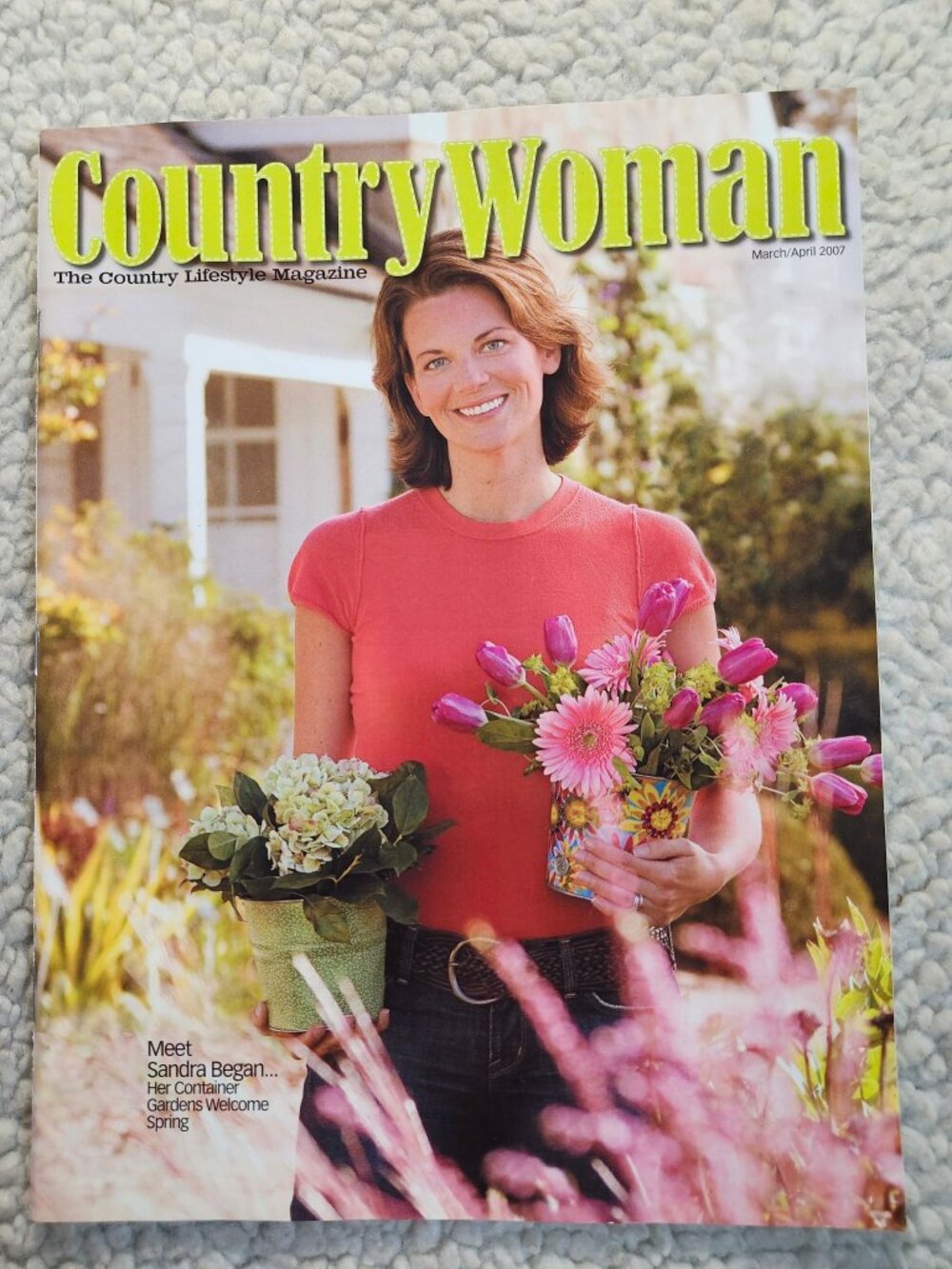 CountryWoman Magazine March April 2007 Sandra Began Gardening Cover Spring
